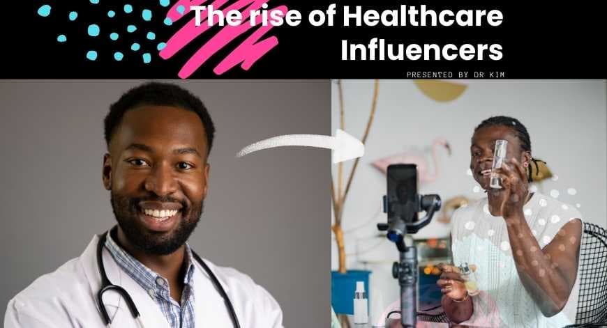 Healthcare Professionals and the Rise of Healthcare Influencers