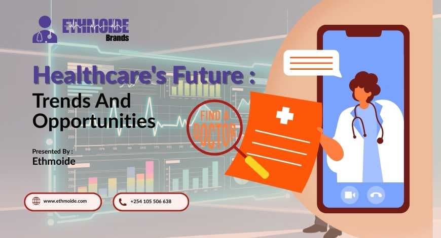 What Should You Invest in Within the Healthcare Technology Space? The Next Big Opportunities in Kenya and Beyond